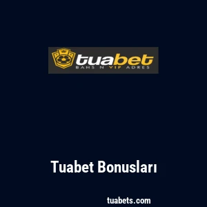 Tuabet Bonusları
