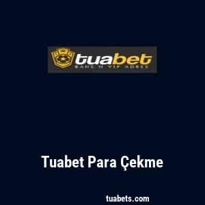 Tuabet Para Çekme