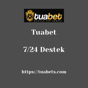 Tuabet 7/24 Destek