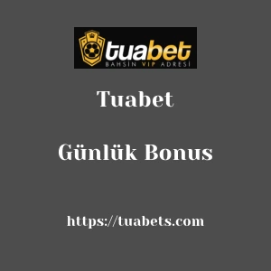 Tuabet Günlük Bonus